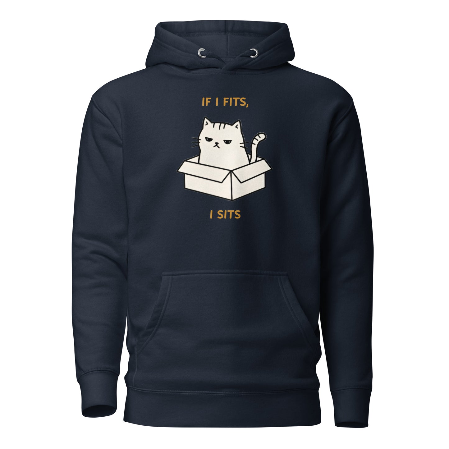 Front View of a unisex navy hoodie with a design of a cat sitting in a box and the words 'If I Fits, I Sits'.