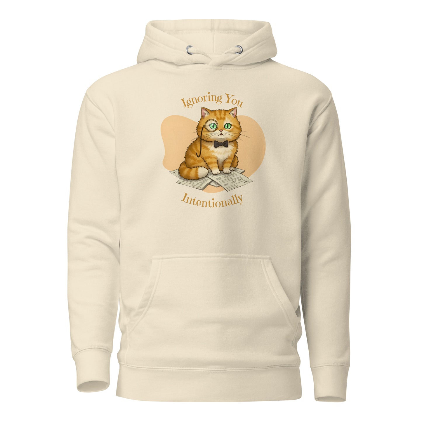 Front View of a unisex bone hoodie with a design of a cat wearing a monocle and the words 'Ignoring You Intentionally'.