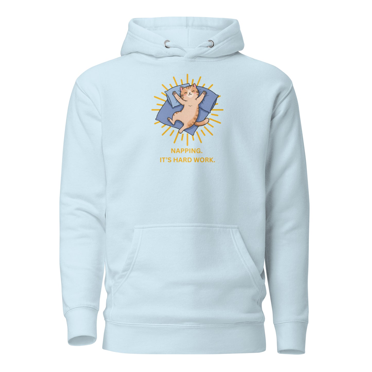 Front View of a unisex sky blue hoodie with a design of a cat sleeping and the words 'Napping. It's Hard Work'.
