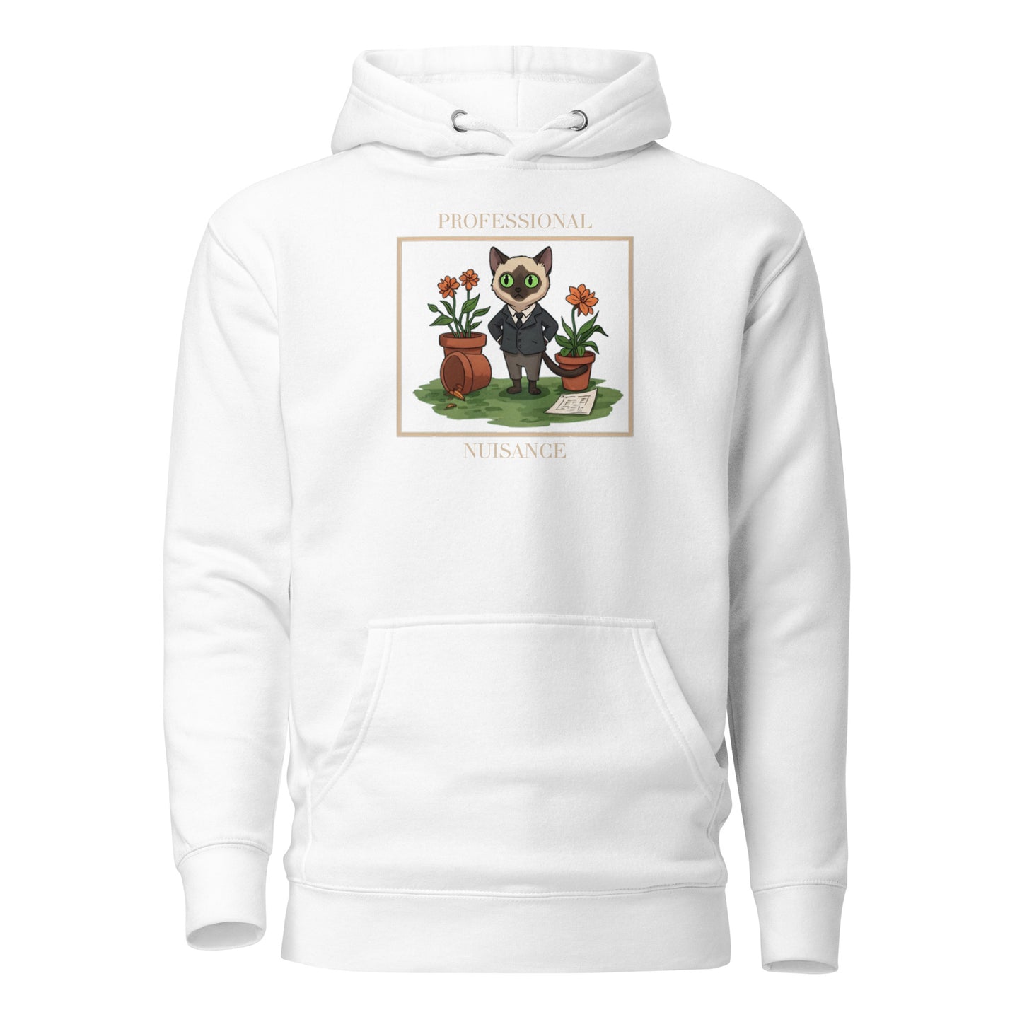 Front View of a unisex white hoodie with a design of a cat surrounded by flower pots and the words 'Professional Nuisance'.